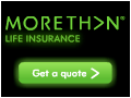 MORE TH&gt;N Life Insurance